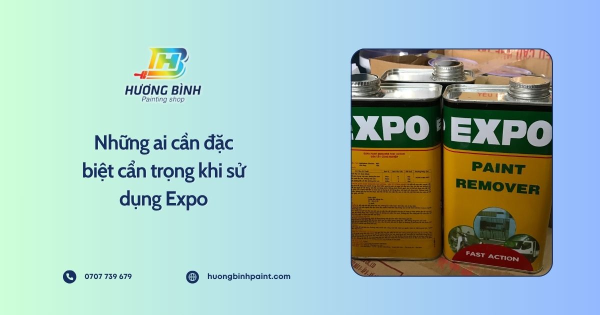 Những ai cần đặc biệt cẩn trọng khi sử dụng Expo