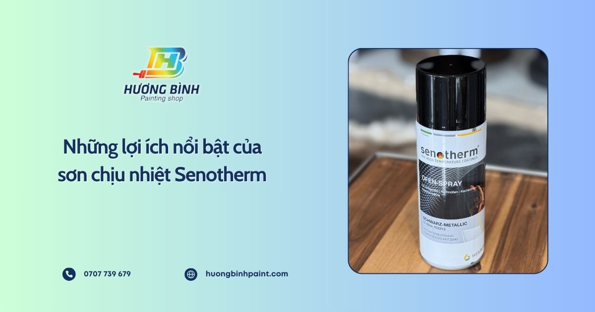 Những lợi ích nổi bật của sơn chịu nhiệt Senotherm