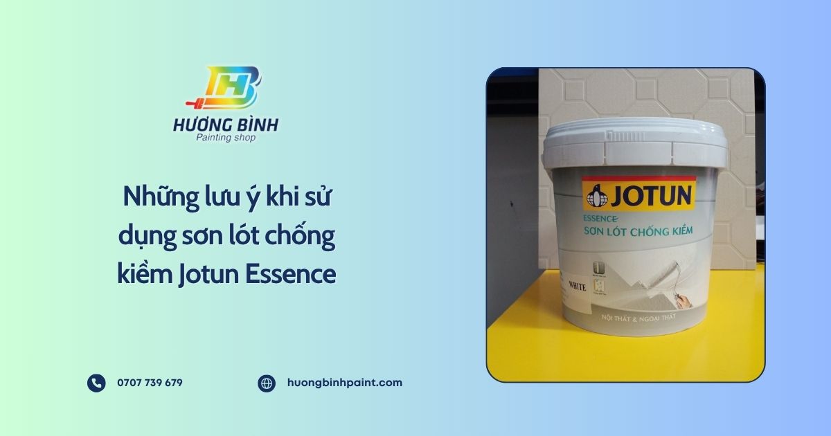 Những lưu ý khi sử dụng sơn lót chống kiềm Jotun Essence