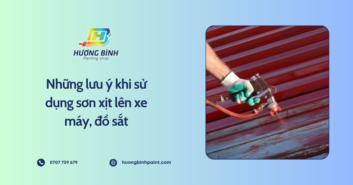 Những lưu ý khi sử dụng sơn xịt lên xe máy, đồ sắt