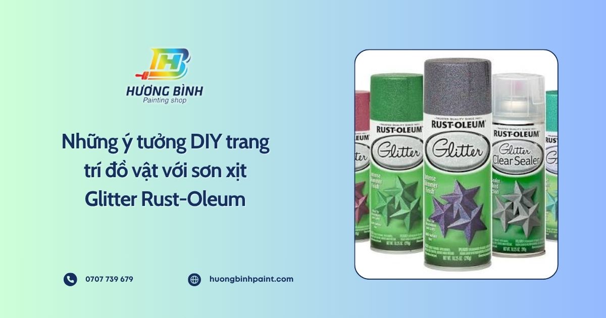 Những ý tưởng DIY trang trí đồ vật với sơn xịt Glitter Rust-Oleum