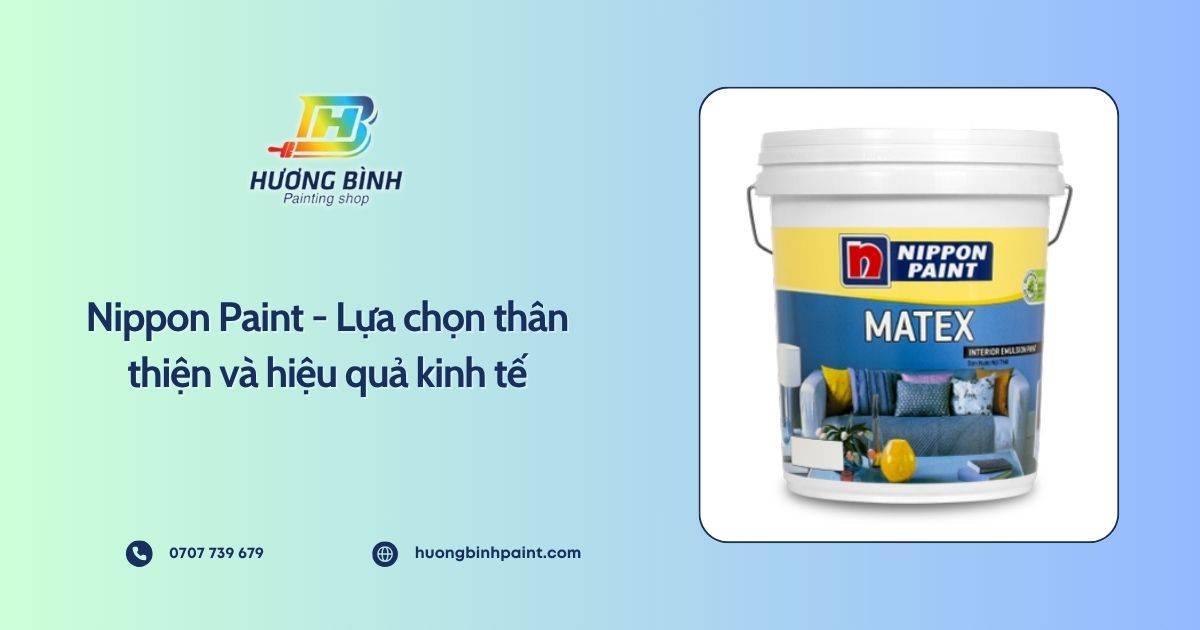Nippon Paint - Lựa chọn thân thiện và hiệu quả kinh tế