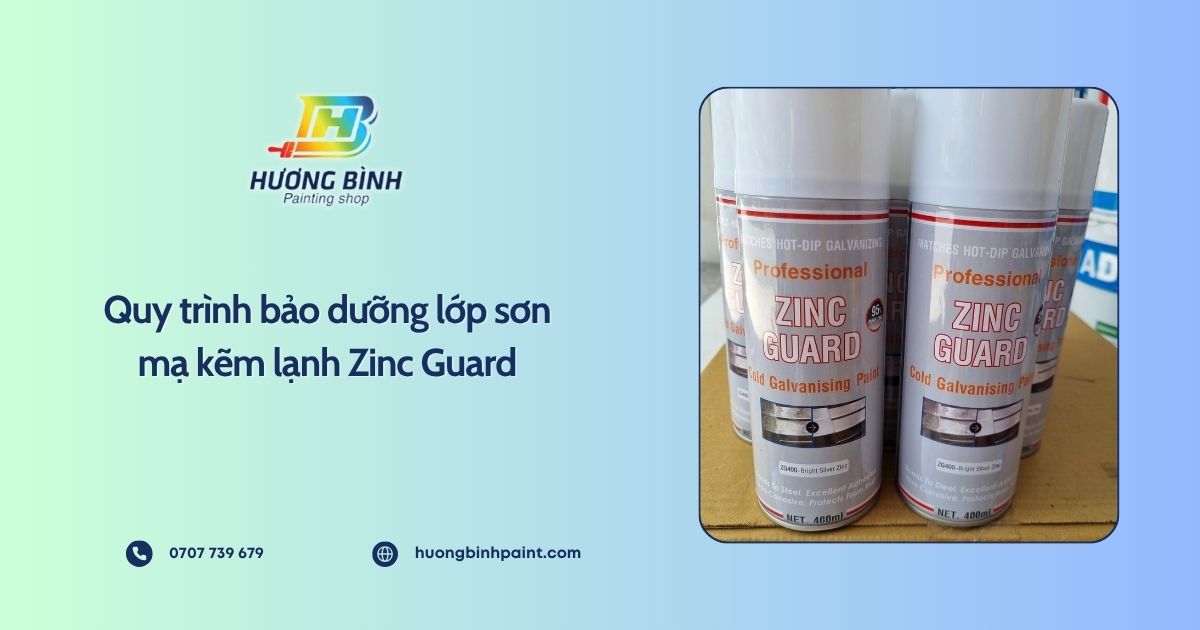 Quy trình bảo dưỡng lớp sơn mạ kẽm lạnh Zinc Guard