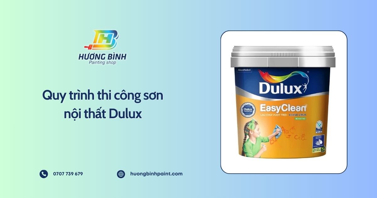 Quy trình thi công sơn nội thất Dulux