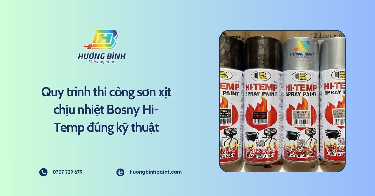 Quy trình thi công sơn xịt chịu nhiệt Bosny Hi-Temp đúng kỹ thuật