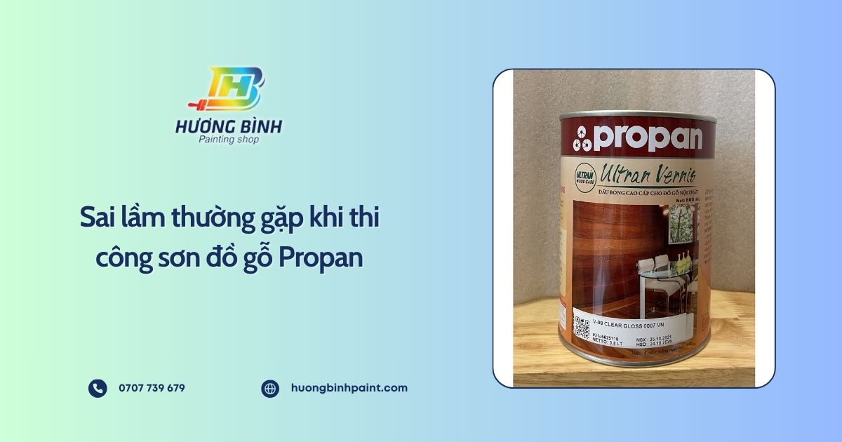 Sai lầm thường gặp khi thi công sơn đồ gỗ Propan