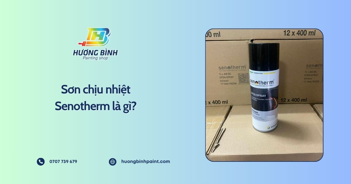 Sơn chịu nhiệt Senotherm là gì?