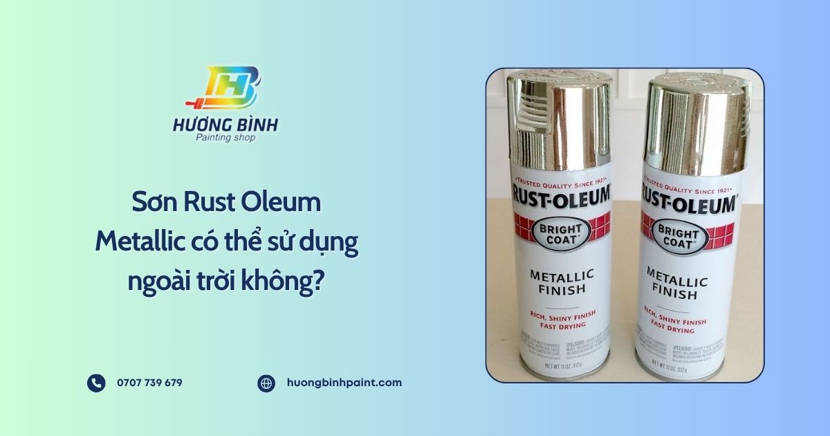 Sơn Rust Oleum Metallic có thể sử dụng ngoài trời không?