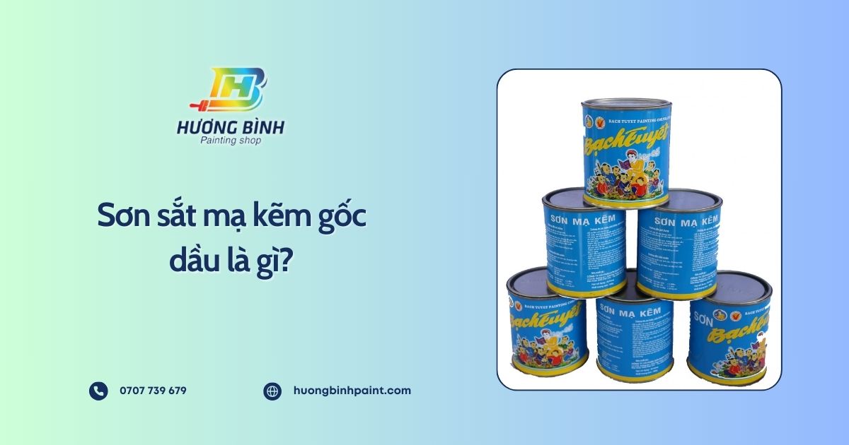 Sơn sắt mạ kẽm gốc dầu là gì?