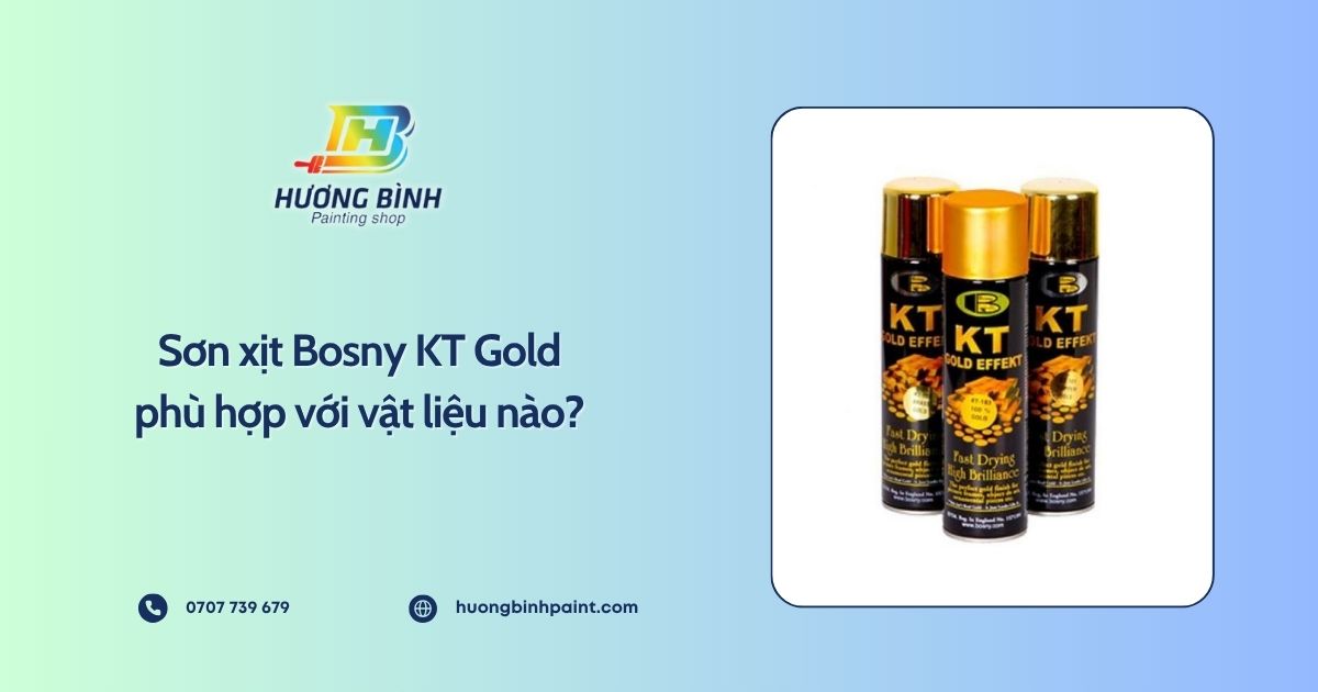 Sơn xịt Bosny KT Gold phù hợp với vật liệu nào?