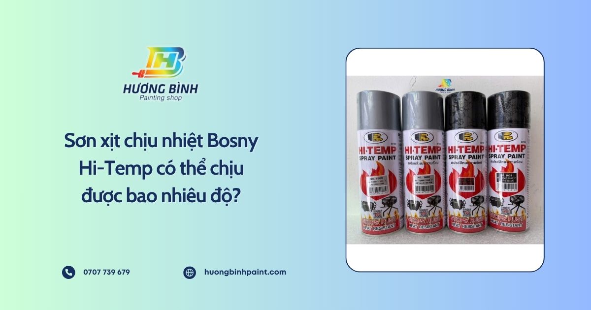 Sơn xịt chịu nhiệt Bosny Hi-Temp có thể chịu được bao nhiêu độ?