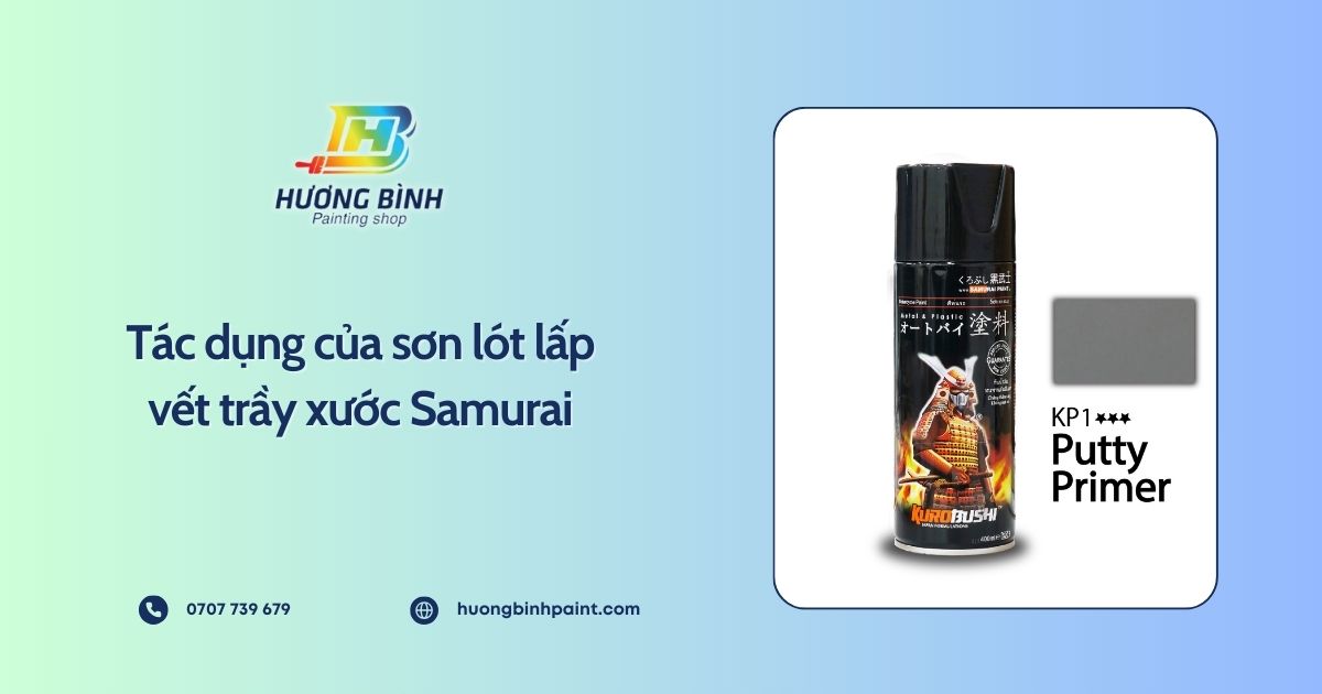 Tác dụng của sơn lót lấp vết trầy xước Samurai