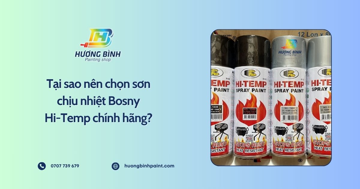  Tại sao nên chọn sơn chịu nhiệt Bosny Hi‑Temp chính hãng?