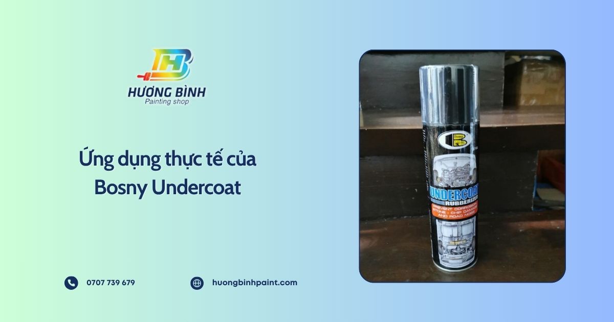Ứng dụng thực tế của Bosny Undercoat