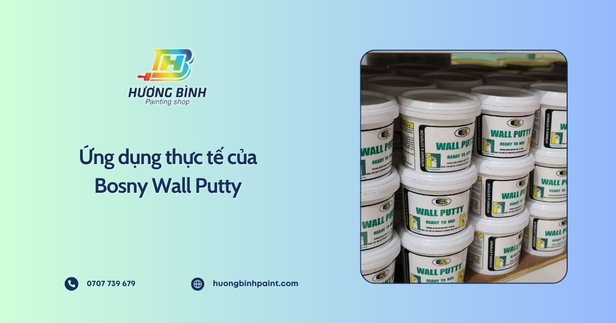 Ứng dụng thực tế của Bosny Wall Putty
