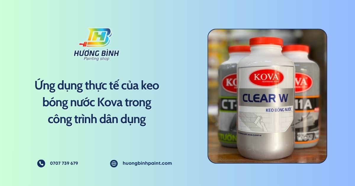 Ứng dụng thực tế của keo bóng nước Kova trong công trình dân dụng