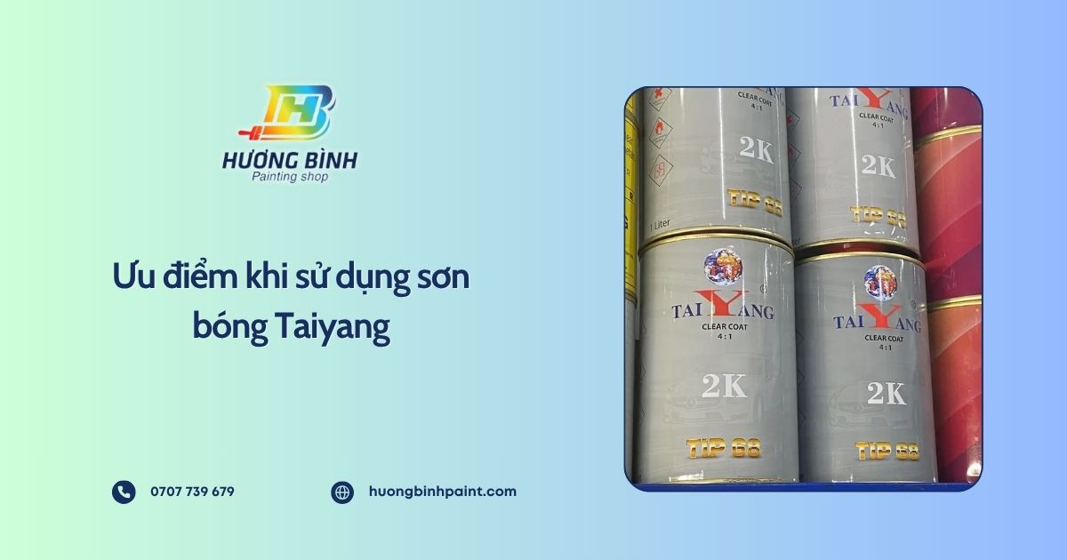 Ưu điểm khi sử dụng sơn bóng Taiyang