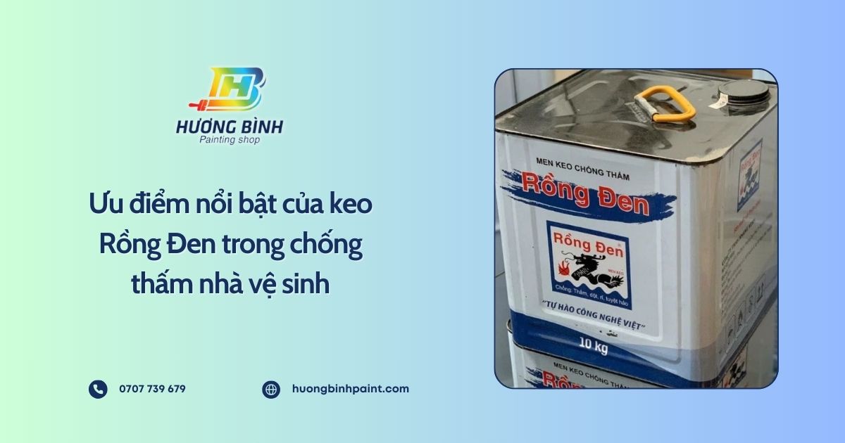 Ưu điểm nổi bật của keo Rồng Đen trong chống thấm nhà vệ sinh