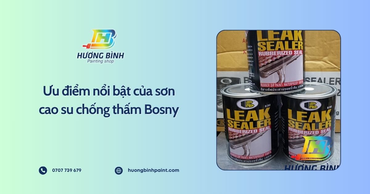 Ưu điểm nổi bật của sơn cao su chống thấm Bosny