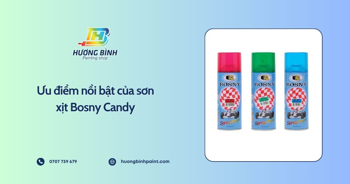 Ưu điểm nổi bật của sơn xịt Bosny Candy