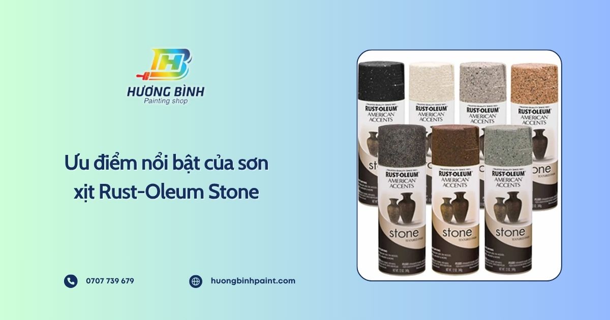Ưu điểm nổi bật của sơn xịt Rust-Oleum Stone