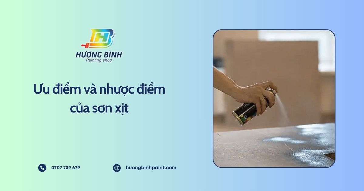Ưu điểm và nhược điểm của sơn xịt