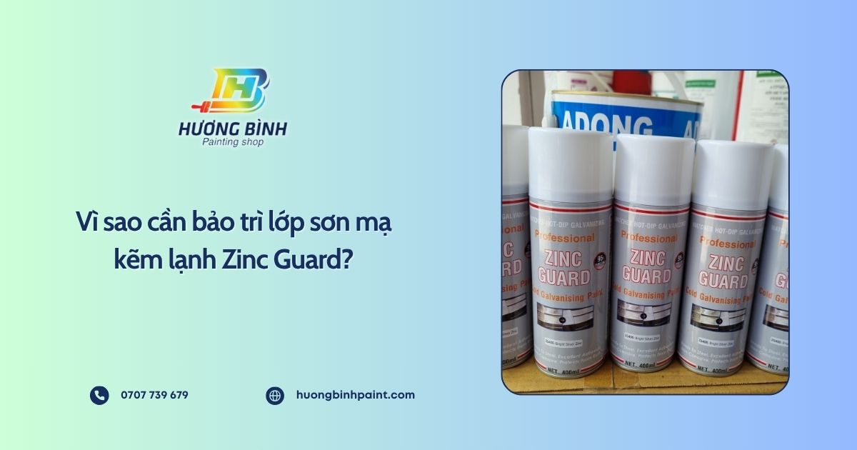 Vì sao cần bảo trì lớp sơn mạ kẽm lạnh Zinc Guard?