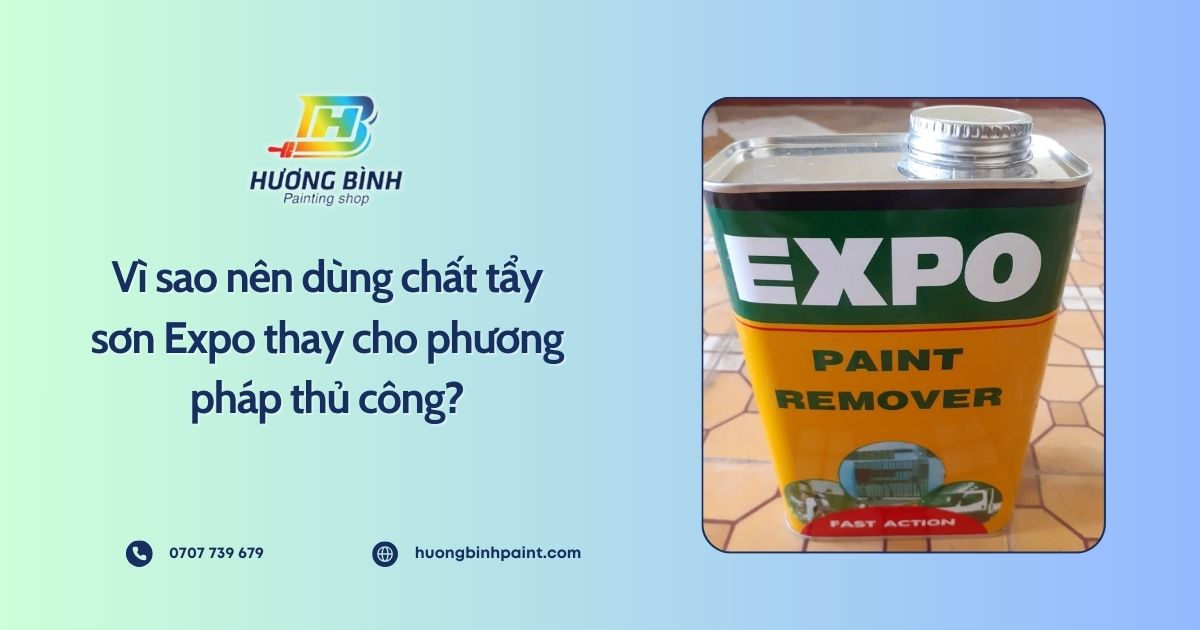 Vì sao nên dùng chất tẩy sơn Expo thay cho phương pháp thủ công?