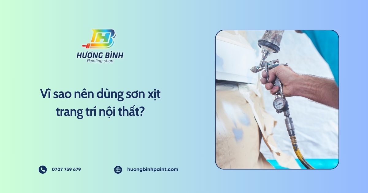 Vì sao nên dùng sơn xịt trang trí nội thất?