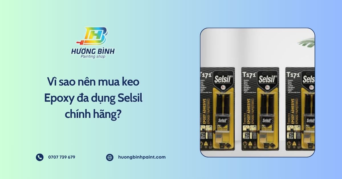 Vì sao nên mua keo Epoxy đa dụng Selsil chính hãng?